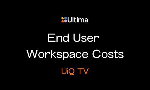 UiQ TV: Reducing Your End User Workspace Costs