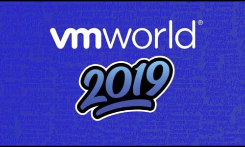 VMWorld 2019 Highlight Blog